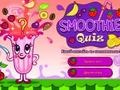                                                                     Smoothie Quiz ﺔﺒﻌﻟ