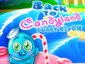                                                                     Back to Candyland Sweet River ﺔﺒﻌﻟ