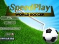                                                                     Speedplay World Soccer  ﺔﺒﻌﻟ
