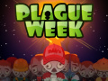                                                                     Plague Week ﺔﺒﻌﻟ