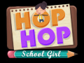                                                                     Hop Hop Schoolgirl ﺔﺒﻌﻟ