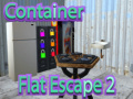                                                                     Container Flat Escape 2 ﺔﺒﻌﻟ
