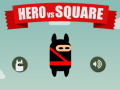                                                                     Hero vs Square ﺔﺒﻌﻟ