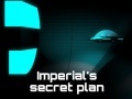                                                                     Imperial's Secret Plan ﺔﺒﻌﻟ