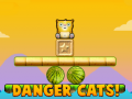                                                                     Danger Cats! ﺔﺒﻌﻟ