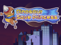                                                                     Dinosaur Save Princess ﺔﺒﻌﻟ