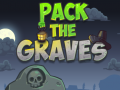                                                                     Pack the Graves ﺔﺒﻌﻟ