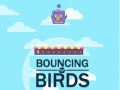                                                                     Bouncing Birds ﺔﺒﻌﻟ