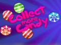                                                                     Collect More Candy ﺔﺒﻌﻟ
