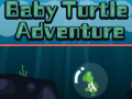                                                                     Baby Turtle Adventure ﺔﺒﻌﻟ
