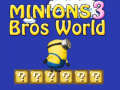                                                                     Minions Bros World 3 ﺔﺒﻌﻟ