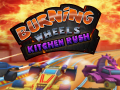                                                                     Burning Wheels Kitchen Rush ﺔﺒﻌﻟ