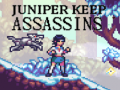                                                                     Juniper Keep Assassins ﺔﺒﻌﻟ