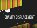                                                                     Gravity Displacement  ﺔﺒﻌﻟ