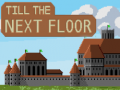                                                                     Till the next floor ﺔﺒﻌﻟ