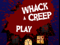                                                                     Whack a Creep ﺔﺒﻌﻟ