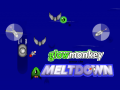                                                                     Glowmonkey Versus The Meltdown         ﺔﺒﻌﻟ