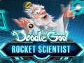                                                                     Doodle God: Rocket Scientist   ﺔﺒﻌﻟ