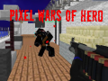                                                                     Pixel Wars of Heroes ﺔﺒﻌﻟ