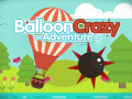                                                                     Balloon Crazy Adventure ﺔﺒﻌﻟ
