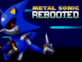                                                                     Metal Sonic Rebooted ﺔﺒﻌﻟ