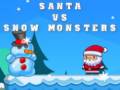                                                                     Santa VS Snow Monsters ﺔﺒﻌﻟ