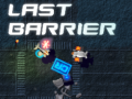                                                                     Last Barrier ﺔﺒﻌﻟ