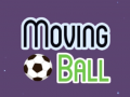                                                                     Moving Ball ﺔﺒﻌﻟ