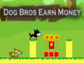                                                                     Dog Bros Earn Money ﺔﺒﻌﻟ