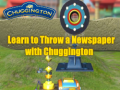                                                                     Learn to Throw a Newspaper with Chuggington ﺔﺒﻌﻟ