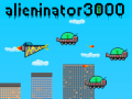                                                                     Alieninator3000 ﺔﺒﻌﻟ
