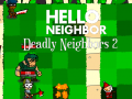                                                                     Hello Neighbor: Deadly Neighbbors 2 ﺔﺒﻌﻟ