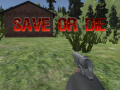                                                                     Save or Die ﺔﺒﻌﻟ