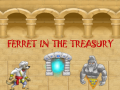                                                                     Ferret In The Treasury ﺔﺒﻌﻟ