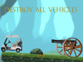                                                                     Destroy All Vehicles ﺔﺒﻌﻟ
