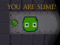                                                                     You are Slime! ﺔﺒﻌﻟ