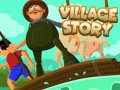                                                                     Village Story ﺔﺒﻌﻟ