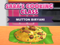                                                                     Sara's Cooking Class: Mutton Biryani ﺔﺒﻌﻟ