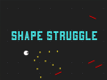                                                                     Shape Struggle ﺔﺒﻌﻟ