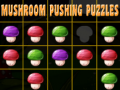                                                                     Mushroom pushing puzzles ﺔﺒﻌﻟ