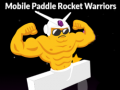                                                                     Mobile Paddle Rocket Warriors ﺔﺒﻌﻟ