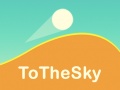                                                                     To The Sky ﺔﺒﻌﻟ