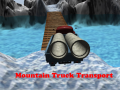                                                                     Mountain Truck Transport ﺔﺒﻌﻟ