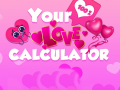                                                                     Your Love Calculator ﺔﺒﻌﻟ