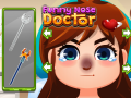                                                                     Funny Nose Doctor ﺔﺒﻌﻟ