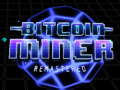                                                                     Bitcoin Miner Remastered ﺔﺒﻌﻟ