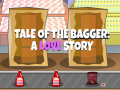                                                                     Tale of the Bagger: A Love Story ﺔﺒﻌﻟ