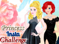                                                                     Princess Insta Challenge ﺔﺒﻌﻟ