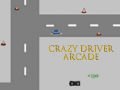                                                                     Crazy Driver Arcade ﺔﺒﻌﻟ