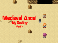                                                                     Medieval Angel: My Destiny Part 1 ﺔﺒﻌﻟ